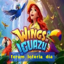 forum loteria dia de sorte